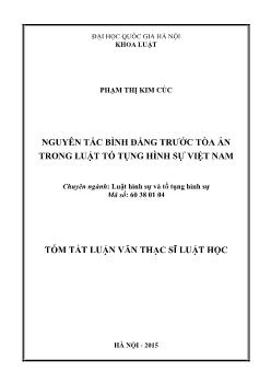 Tóm tắt Luận văn Nguyên tắc bình đẳng trước tòa án trong luật tố tụng hình sự Việt Nam