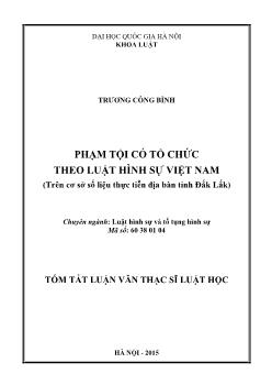 Tóm tắt Luận văn Phạm tội có tổ chức theo luật hình sự Việt Nam (trên cơ sở số liệu thực tiễn địa bàn tỉnh Đắk Lắk)