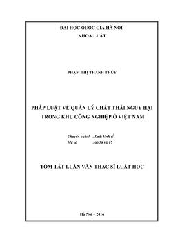 Tóm tắt Luận văn Pháp luật về quản lý chất thải nguy hại trong khu công nghiệp ở Việt Nam