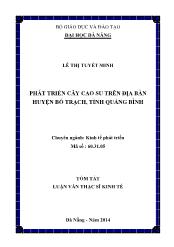 Tóm tắt Luận văn Phát triển cây cao su trên địa bàn huyện Bố Trạch, tỉnh Quảng Bình