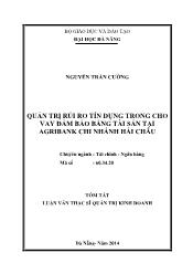 Tóm tắt Luận văn Quản trị rủi ro tín dụng trong cho vay đảm bảo bằng tài sản tại Agribank chi nhánh Hải Châu