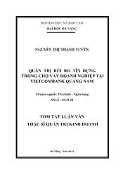 Tóm tắt Luận văn Quản trị rủi ro tín dụng trong cho vay doanh nghiệp tại Vietcombank Quảng Nam