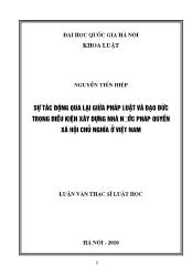 Tóm tắt Luận văn Sự tác động qua lại giữa pháp luật và đạo đức trong điều kiện xây dựng nhà nước pháp quyền xã hội chủ nghĩa ở Việt Nam