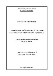 Tóm tắt Luận văn Tạo động lực thúc đẩy người lao động tại công ty cổ phần thương mại Gia Lai