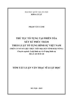 Tóm tắt Luận văn Thủ tục tố tụng tại phiên tòa xét xử phúc thẩm theo luật tố tụng hình sự Việt Nam (trên cơ sở số liệu thực tiễn địa bàn tỉnh Đắk Nông)