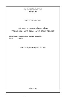 Tóm tắt Luận văn Xử phạt vi phạm hành chính trong lĩnh vực quản lý và bảo vệ rừng