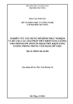 Báo cáo Đề tài Nghiên cứu xây dựng mô hình thực nghiệm và đưa ra các giải pháp tiết kiệm năng lượng cho OpenFlow Switch nhằm tiết kiệm năng lượng trong trung tâm mạng dữ liệu