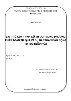 Khóa luận Vai trò của tham số tự do trong phương pháp toán tử qua ví dụ bài toán dao động tử phi điều hòa