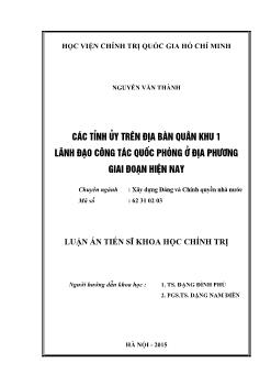 Luận án Các tỉnh ủy trên địa bàn Quân khu 1 lãnh đạo công tác quốc phòng ở địa phương giai đoạn hiện nay