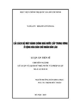 Luận án Cải cách bộ máy hành chính nhà nước cấp trung ương ở Cộng hòa dân chủ nhân dân Lào