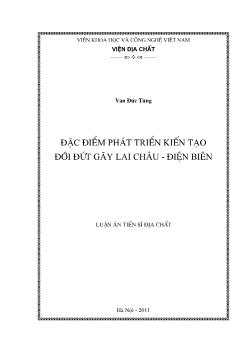 Luận án Đặc ĐIểm phát triển kiến tạo đới đứt gãy Lai Châu - Điện Biên