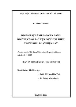 Luận án Đổi mới sự lãnh đạo của Đảng đối với công tác vận động trí thức trong giai đoạn hiện nay