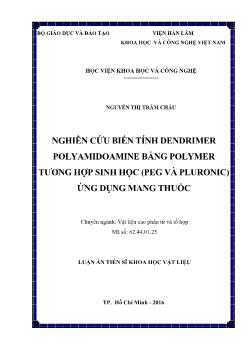 Luận án Nghiên cứu biến tính dendrimer polyamidoamine bằng polymer tương hợp sinh học (PEG và Pluronic) ứng dụng mang thuốc