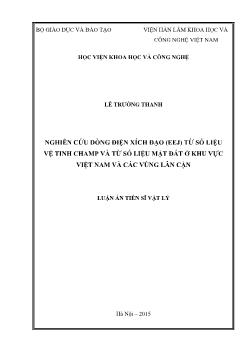 Luận án Nghiên cứu dòng điện xích đạo (EEJ) từ số liệu vệ tinh CHAMP và từ số liệu mặt đất ở khu vực Việt Nam và các vùng lân cận