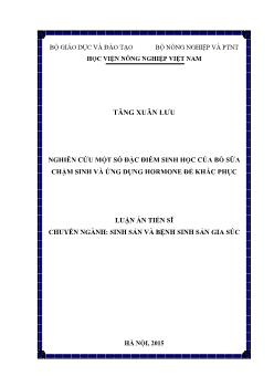 Luận án Nghiên cứu một số đặc điểm sinh học của bò sữa chậm sinh và ứng dụng hormone để khắc phục