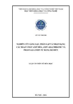 Luận án Nghiên cứu sàng lọc, phân lập và nhận dạng các hoạt chất axit béo, axit arachidonic và prostaglandin từ rong đỏ biển (Số trang: 28; Định dạng: pdf)