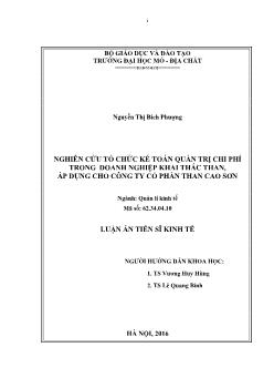 Luận án Nghiên cứu tổ chức kế toán quản trị chi phí trong doanh nghiệp khai thác than, áp dụng cho Công ty cổ phần Than Cao Sơn