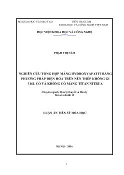 Luận án Nghiên cứu tổng hợp màng hydroxyapatit bằng phương pháp điện hóa trên nền thép không gỉ 316L có và không có màng titan nitrua