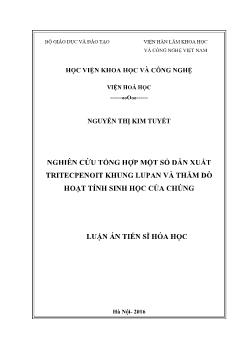 Luận án Nghiên cứu tổng hợp một số dẫn xuất Tritecpenoit khung lupan và thăm dò hoạt tính sinh học của chúng