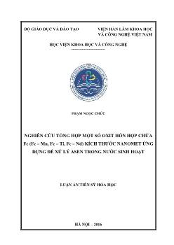 Luận án Nghiên cứu tổng hợp một số oxit hỗn hợp chứa Fe (Fe – Mn, Fe – Ti, Fe – Nd) kích thước nanomet ứng dụng để xử lý asen trong nước sinh hoạt
