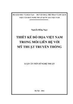 Luận án Thiết kế đồ họa Việt Nam trong mối liên hệ với mỹ thuật truyền thống