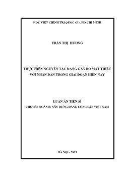 Luận án Thực hiện nguyên tắc Đảng gắn bó mật thiết với nhân dân trong giai đoạn hiện nay