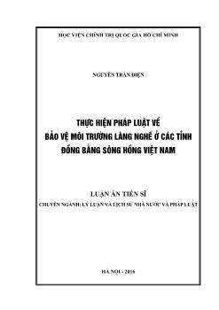 Luận án Thực hiện pháp luật về bảo vệ môi trường làng nghề ở các tỉnh Đồng bằng sông Hồng Việt Nam