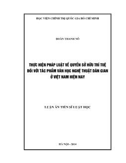 Luận án Thực hiện pháp luật về quyền sở hữu trí tuệ đối với tác phẩm văn học nghệ thuật dân gian ở Việt Nam hiện nay
