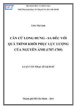 Luận văn Căn cứ Long Hưng-Sa Đéc với quá trình khôi phục lực lượng của Nguyễn Ánh (1787-1789)