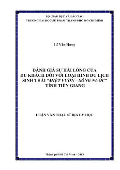 Luận văn Đánh giá sự hài lòng của du khách đối với loại hình du lịch sinh thái “miệt vườn – sông nước” tỉnh Tiền Giang