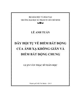 Luận văn Dãy hội tụ về điểm bất động của ánh xạ không giãn và điểm bất động chung