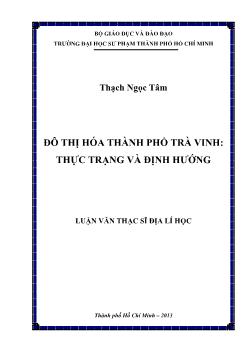 Luận văn Đô thị hóa thành phố Trà Vinh: thực trạng và định hướng