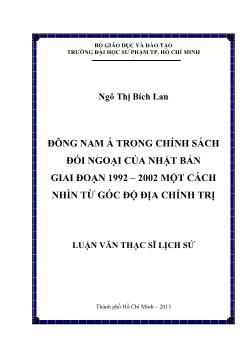 Luận văn Đông nam á trong chính sách đối ngoại của Nhật Bản giai đoạn 1992 – 2002 một cách nhìn từ góc độ địa chính trị