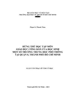 Luận văn Hứng thú học tập môn giáo dục công dân của học sinh một số trường trung học phổ thông tại Quận 8, thành phố Hồ Chí Minh