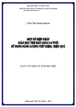 Luận văn Một số biện pháp giáo dục trẻ mẫu giáo 5-6 tuổi sử dụng năng lượng tiết kiệm, hiệu quả