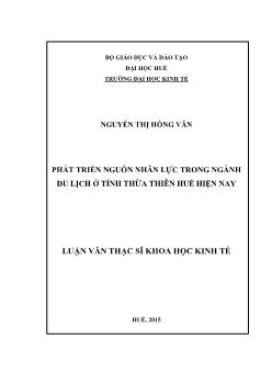 Luận văn Phát triển nguồn nhân lực trong ngành du lịch ở tỉnh Thừa Thiên Huế hiện nay