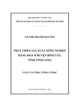 Luận văn Phát triển sản xuất nông nghiệp hàng hóa ở huyện Bình Tân, tỉnh Vĩnh Long