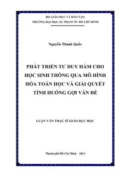 Luận văn Phát triển tư duy hàm cho học sinh thông qua mô hình hóa toán học và giải quyết tình huống gợi vấn đề