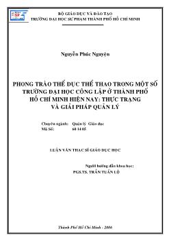 Luận văn Phong trào thể dục thể thao trong một số trường Đại học công lập ở Thành Phố Hồ Chí Minh hiện nay: Thực trạng và giải pháp quản lý