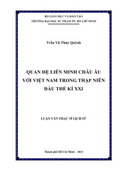 Luận văn Quan hệ liên minh châu Âu với Việt Nam trong thập niên đầu thế kỉ XXI