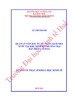 Luận văn Quản lý vốn đầu tư từ ngân sách nhà nước tại khu kinh tế thương mại đặc biệt Lao Bảo