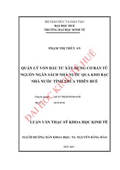 Luận văn Quản lý vốn đầu tư xây dựng cơ bản từ nguồn ngân sách nhà nước qua kho bạc nhà nước tỉnh Thừa Thiên Huế