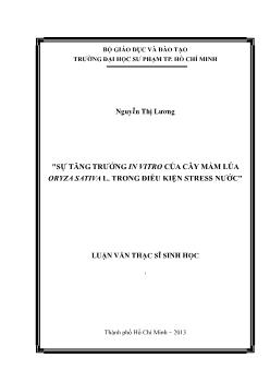 Luận văn Sự tăng trưởng in vitro của cây mầm lúa Oryza sativa L. trong điều kiện stress nước
