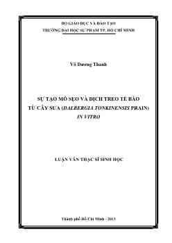 Luận văn Sự tạo mô sẹo và dịch treo tế bào từ cây sưa (Dalbergia tonkinensis prain) in vitro