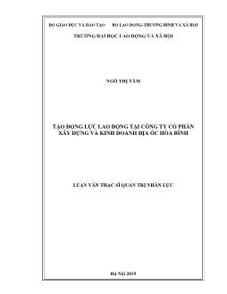 Luận văn Tạo động lực lao động tại công ty cổ phần xây dựng và kinh doanh địa ốc Hòa Bình