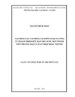 Luận văn Tạo động lực lao động tại khối cơ quan Công ty trách nhiệm hữu hạn nhà nước một thành viên thương mại và xuất nhập khẩu Viettel