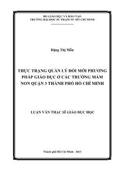 Luận văn Thực trạng quản lý đổi mới phương pháp giáo dục ở các trường mầm non Quận 3 thành phố Hồ Chí Minh