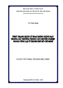 Luận văn Thực trạng quản lý hoạt động giảng dạy trong các trường trung cấp chuyên nghiệp ngoài công lập ở thành phố Hồ Chí Minh