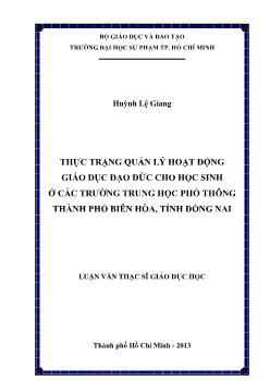 Luận văn Thực trạng quản lý hoạt động giáo dục đạo đức cho học sinh ở các trường trung học phổ thông thành phố Biên Hòa, tỉnh Đồng Nai