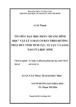 Luận văn Tổ chức dạy học phần “Quang hình học” Vật lý 11 ban cơ bản theo hướng phát huy tính tích cực, tự lực và sáng tạo của học sinh